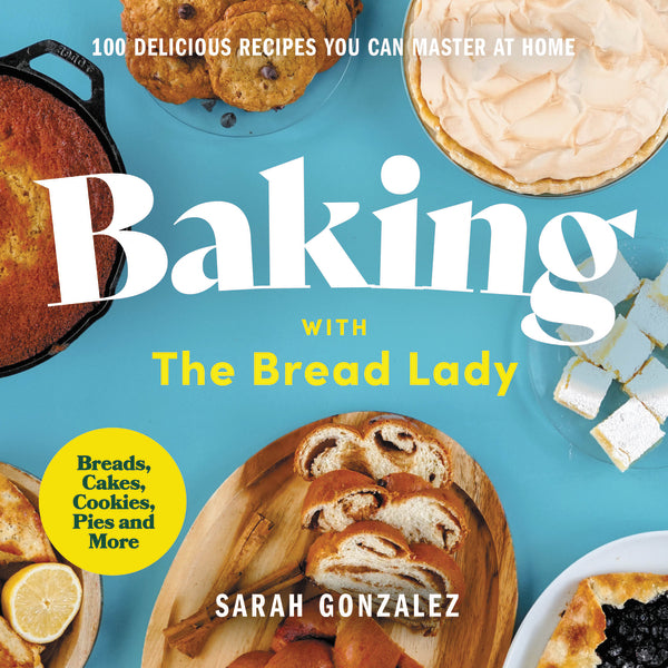 Baking with the Bread Lady: 100 Delicious Recipes You Can Master at Home - Audiobook (Unabridged) For Cheap