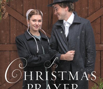 A Christmas Prayer: An Amish Christmas Wedding Story Discount