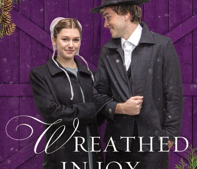 Wreathed in Joy: An Amish Christmas Wedding Story For Discount