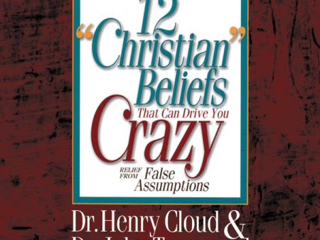 12  Christian  Beliefs That Can Drive You Crazy: Relief from False Assumptions - Audiobook (Unabridged) For Discount