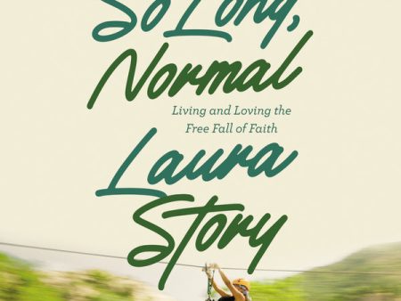 So Long, Normal: Living and Loving the Free Fall of Faith - Audiobook (Unabridged) Online now