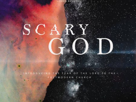 Scary God: Introducing The Fear of the Lord to the Postmodern Church - Audiobook (Unabridged) on Sale