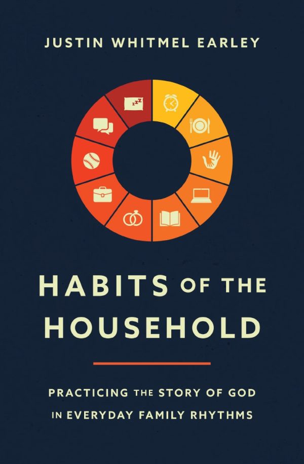 Habits of the Household: Practicing the Story of God in Everyday Family Rhythms Online Sale