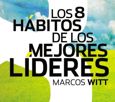 Los 8 hábitos de los mejores líderes: Secretos pastorales del Salmo 23 Discount