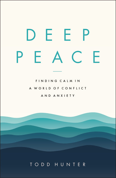 Deep Peace: Finding Calm in a World of Conflict and Anxiety Hot on Sale