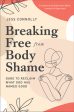 Breaking Free from Body Shame: Dare to Reclaim What God Has Named Good on Sale