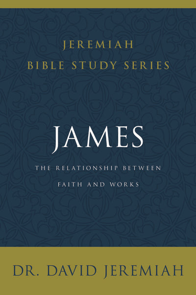 James: The Relationship Between Faith and Works Online Hot Sale