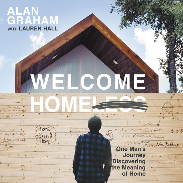 Welcome Homeless: One Man s Journey of Discovering the Meaning of Home - Audiobook (Unabridged) Discount