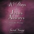 40 Days of Jesus Always: Joy in His Presence (A 40-Day Devotional) - Audiobook (Unabridged) Cheap