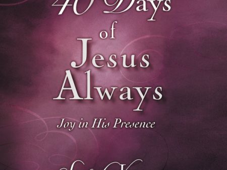 40 Days of Jesus Always: Joy in His Presence (A 40-Day Devotional) - Audiobook (Unabridged) Cheap