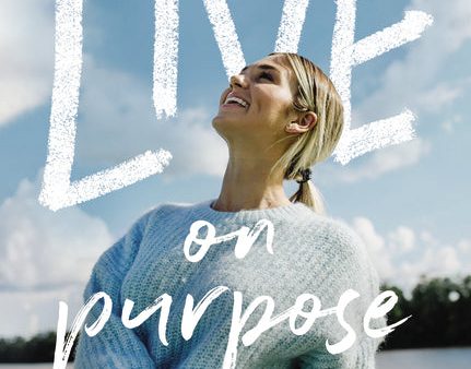 Live on Purpose: 100 Devotions for Letting Go of Fear and Following God For Sale