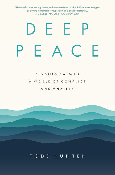 Deep Peace: Finding Calm in a World of Conflict and Anxiety Hot on Sale