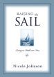 Raising the Sail: Finding Your Way to Faith Over Fear Hot on Sale