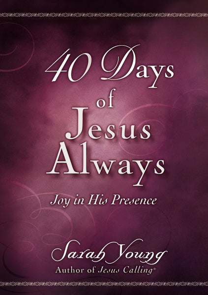 40 Days of Jesus Always: Joy in His Presence (A 40-Day Devotional) For Cheap