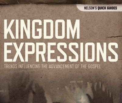 Kingdom Expressions: Trends Influencing the Advancement of the Gospel Online Sale