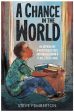 A Chance in the World (Young Readers Edition): An Orphan Boy, a Mysterious Past, and How He Found a Place Called Home Supply