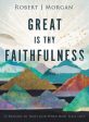 Great Is Thy Faithfulness: 52 Reasons to Trust God When Hope Feels Lost Discount