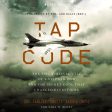 Tap Code: The Epic Survival Tale of a Vietnam POW and the Secret Code That Changed Everything - Audiobook (Unabridged) Online now