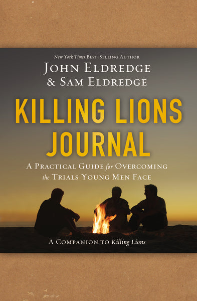 Killing Lions Journal: A Practical Guide for Overcoming the Trials Young Men Face Online Sale