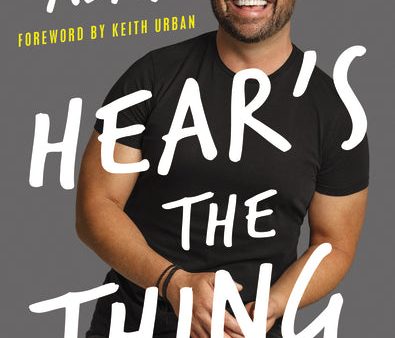 Hear s the Thing: Lessons on Listening, Life, and Love Online now