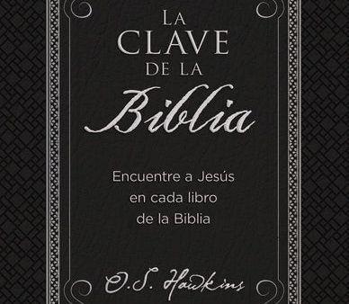 La clave de la Biblia: Encuentre a Jesús en cada libro de la Biblia For Discount