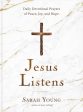 Jesus Listens: Daily Devotional Prayers of Peace, Joy, and Hope (A 365-Day Prayer Book) Fashion