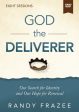 God the Deliverer Video Study: Our Search for Identity and Our Hope for Renewal Online now