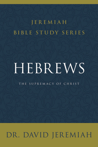 Hebrews: The Supremacy of Christ Online Sale