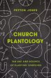 Church Plantology: The Art and Science of Planting Churches Online now