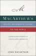 MacArthur s Quick Reference Guide to the Bible: A Book-By-Book Overview of Essential Bible Information For Cheap