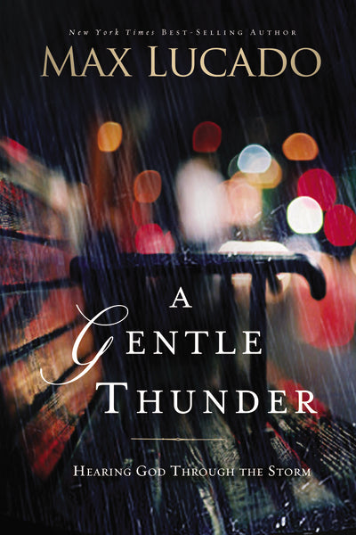 A Gentle Thunder: Hearing God Through the Storm Sale