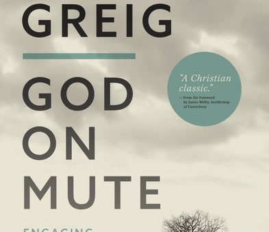 God on Mute: Engaging the Silence of Unanswered Prayer For Sale