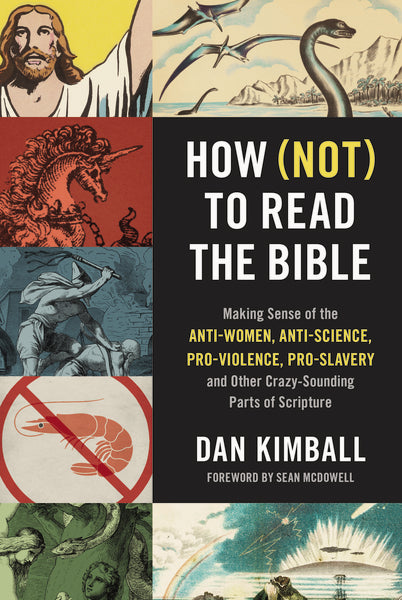 How (Not) to Read the Bible: Making Sense of the Anti-women, Anti-science, Pro-violence, Pro-slavery and Other Crazy-Sounding Parts of Scripture Online Hot Sale