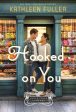 Hooked on You: A sweet, small-town romance with an adorable opposites-attract couple Online now