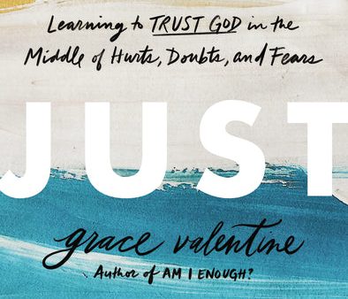 Is It Just Me?: Learning to Trust God in the Middle of Hurts, Doubts, and Fears Cheap