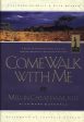 Come Walk With Me: A Story of Compassionate Love and Respect Between a Father and His Son For Discount