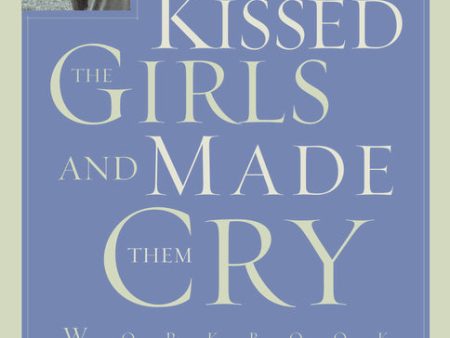 Kissed the Girls and Made Them Cry Workbook For Sale