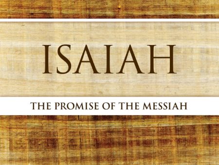 Isaiah: The Promise of the Messiah Fashion