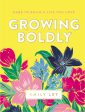 Growing Boldly: Dare to Build a Life You Love Cheap