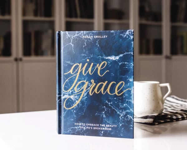 Give Grace: How To Embrace the Beauty of Life s Brokenness Online Hot Sale