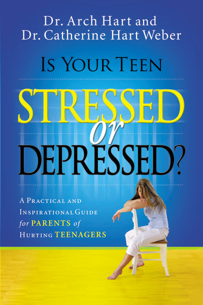 Is Your Teen Stressed or Depressed?: A Practical and Inspirational Guide for Parents of Hurting Teenagers Supply