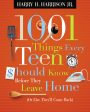 1001 Things Every Teen Should Know Before They Leave Home: (Or Else They ll Come Back) Sale