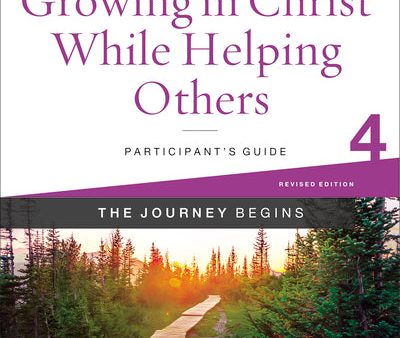 Growing in Christ While Helping Others Participant s Guide 4: A Recovery Program Based on Eight Principles from the Beatitudes Online now