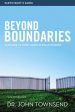 Beyond Boundaries Bible Study Participant s Guide: Learning to Trust Again in Relationships Discount