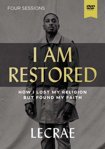 I Am Restored Video Study: How I Lost My Religion but Found My Faith Online now