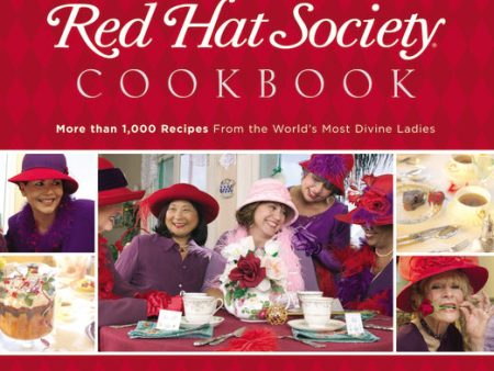 The Red Hat Society Cookbook: More Than 1000 Recipes From the World s Most Divine Ladies Online Hot Sale