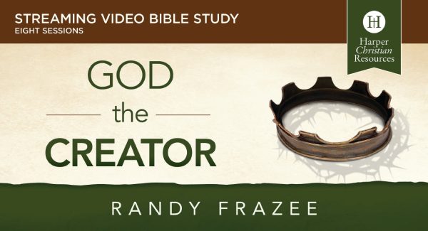 God the Creator Video Study: Our Beginning, Our Rebellion, and Our Way Back Online now