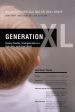 Generation XL: Raising Healthy, Intelligent Kids in a High-Tech, Junk-Food World Online Sale