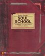 Soul School: Enrolling in a Soulful Lifestyle for Youth Ministry Sale