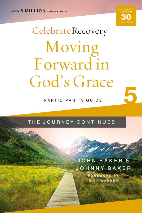 Celebrate Recovery: The Journey Continues Participant s Guide Set Volumes 5-8: A Recovery Program Based on Eight Principles from the Beatitudes Cheap